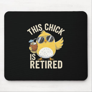 Funny This Chick Is Retired Grandma Trip Mother Va Mouse Pad