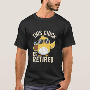 Funny This Chick Is Retired Grandma Trip Mother Va T-Shirt