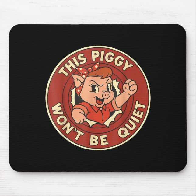 Funny This Ggy Won't Be Quiet  Mouse Pad (Front)