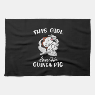 Funny This Girl Loves Her Guinea Pig Cute Pet Tea Towel