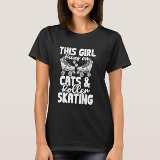 Funny This Girl Runs On Cats And Roller Skating Gi T-Shirt