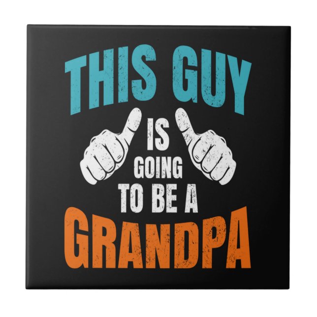 Funny This Guy Is Going To Be A Grandpa Ceramic Tile (Front)