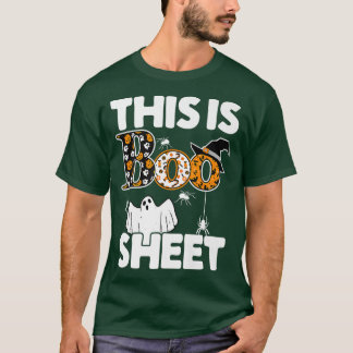 Funny This Is Boo Sheet Funny Halloween Costume Bo T-Shirt