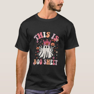 Funny This Is Boo Sheet Halloween Retro Spooky Hal T-Shirt