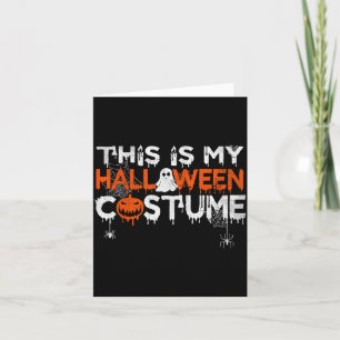 Funny This Is Halloween Costume Shirts Men Women Card