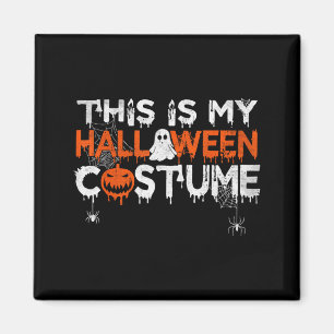 Funny This Is Halloween Costume Shirts Men Women Magnet