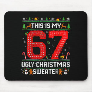 Funny This Is My 67 Ugly Christmas Sweater Xmas Ma Mouse Pad