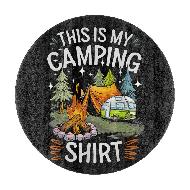 Funny This Is My Camping For Camper Cutting Board (Front)
