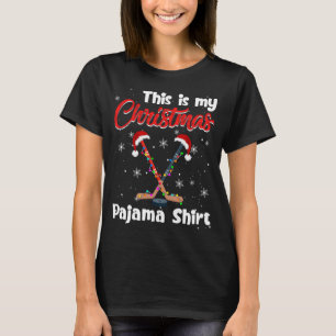 Funny This Is My Christmas Hockey Pajama Xmas Ligh T-Shirt