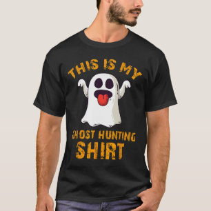 Funny This Is My Ghost Hunting Shirt Halloween Gho