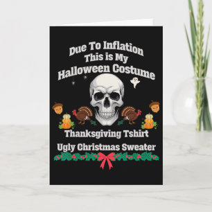 Funny This Is My Halloween Thanksgiving Christmas Card
