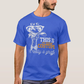 Funny This Is My Human Costume Im Really a Giraff T-Shirt