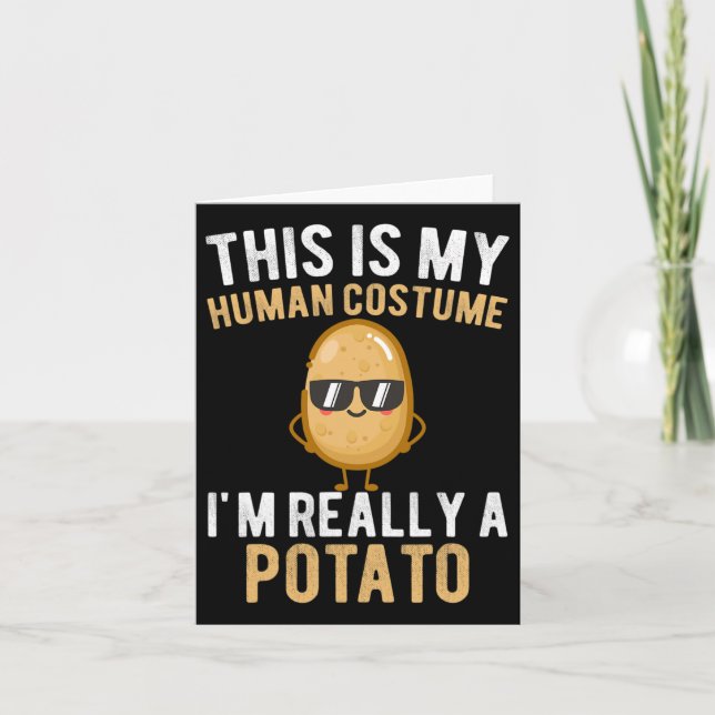 Funny This Is My Human Costume I'm Really A Potato Card (Front)