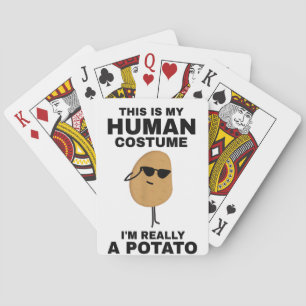 Funny This is My Human Costume I'm Really a Potato Playing Cards