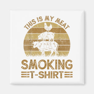 Funny This Is My Meat Smoking Mens Bbq Barbeque Da Magnet
