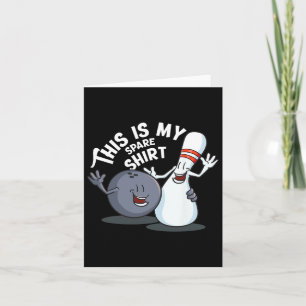 Funny This Is My Spare Bowling Game Gift For Men W Card