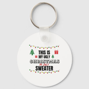 Funny This Is My Ugly Christmas In July Saying Key Ring