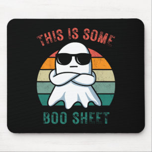 Funny This Is Some Boo Sheet Ghost Halloween Men W Mouse Pad