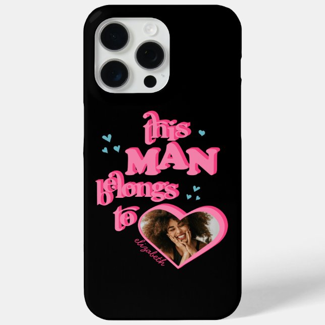 Funny This Man Belongs to GF Heart Photo T-Shirt Case-Mate iPhone Case (Back)