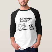 Funny "This Meeting Is For the Birds" Humourous