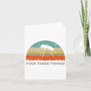 Funny This Things Mosquito Card