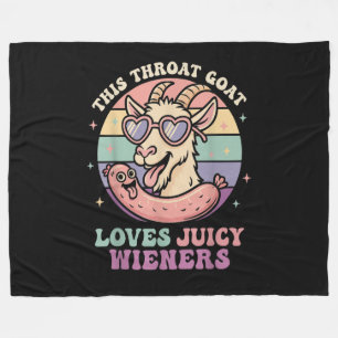 Funny This Throat Goat Loves Juicy Wieners Fleece Blanket