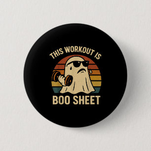 Funny This Workout Is Boo Sheet Halloween Ghost Ex 6 Cm Round Badge