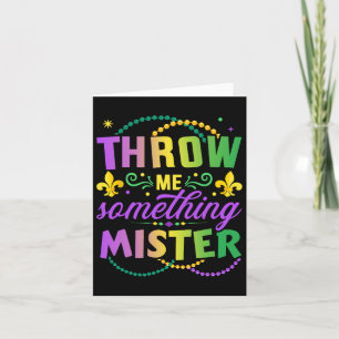 Funny Throw Me Something Mister For New Orleans Gi Card