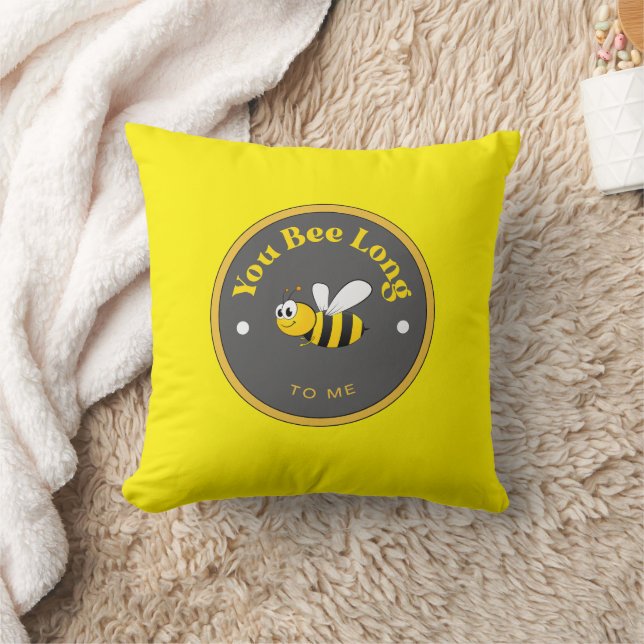 FUNNY! Throw Pillow-  You Bee Long to Me - Bee Cushion (Blanket)