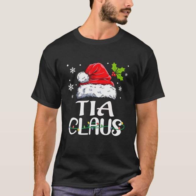 Funny Tia Claus Christmas Pyjamas Santa T-Shirt (Front)