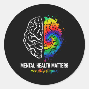Funny Tie Dye End The Stigma Mental Health Awarene Classic Round Sticker
