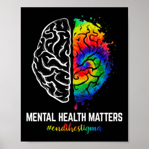 Funny Tie Dye End The Stigma Mental Health Awarene Poster
