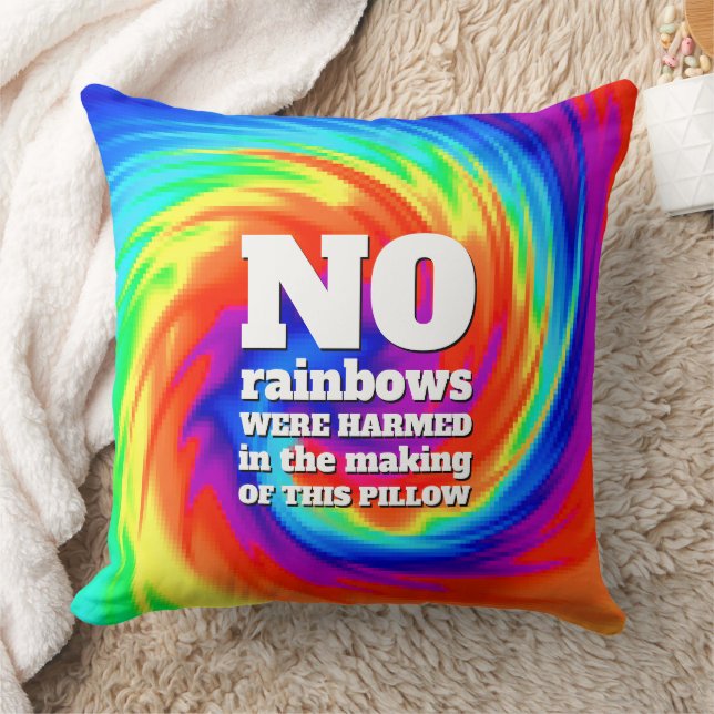 Funny TieDye No Rainbows Were Harmed ... Cushion (Blanket)