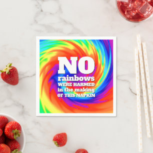 Funny TieDye No Rainbows Were Harmed ... Napkin