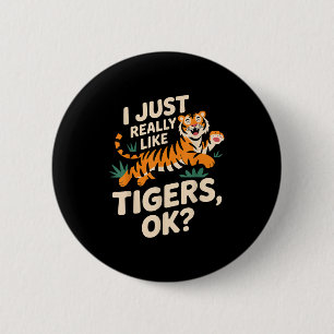 Funny Tiger Art For Men Women Boys Girls Animal Ti 6 Cm Round Badge