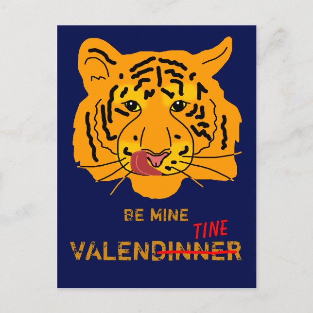 Funny Tiger Be My ValenDinner Postcard (Front)