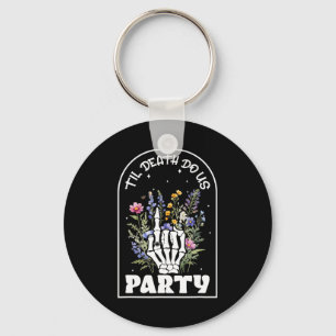 Funny Til' Death Do Us Bachelorette Party Bridesma Key Ring