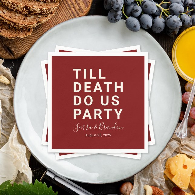 Funny Till Death Do Us Party Wedding or Engagement Napkin (Creator Uploaded)