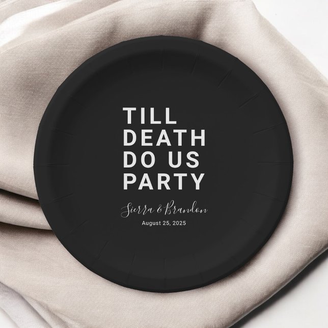 Funny Till Death Do Us Party Wedding or Engagement Paper Plate (Creator Uploaded)
