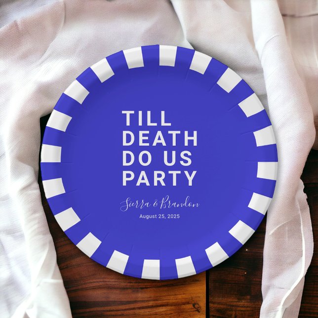 Funny Till Death Do Us Party Wedding or Engagement Paper Plate (Creator Uploaded)