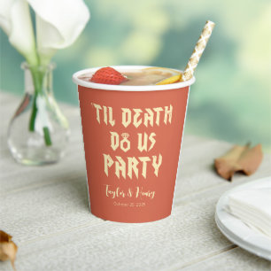Funny Till Death Do Us Party Wedding Paper Cups