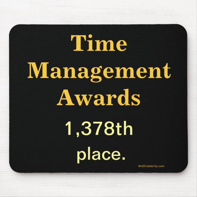 Funny Time Management Joke Mousepad (Front)