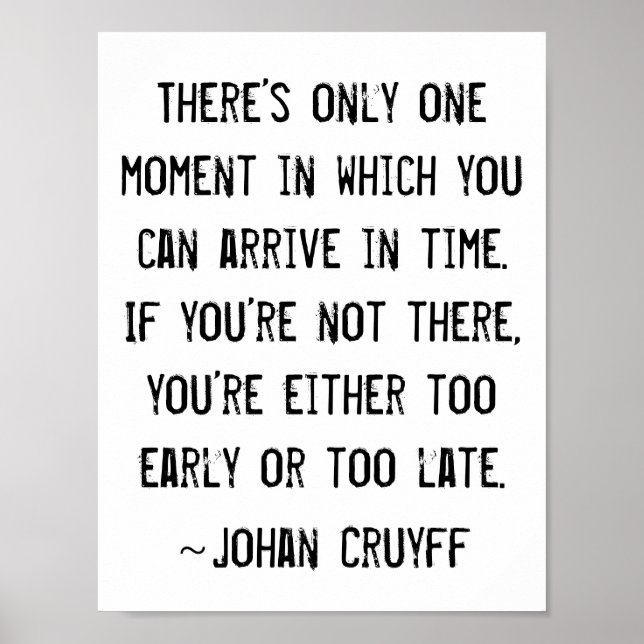 Funny Time Quote Johan Cruyff Poster (Front)