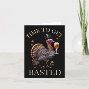 Funny Time To Get Basted Turkey Friendsgiving Than Card