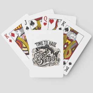 Funny Time to Haul Bass Fishing Playing Cards