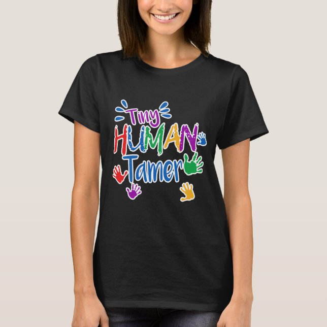 Funny Tiny Human Tamer Daycare Provider Shirt Gift (Front)