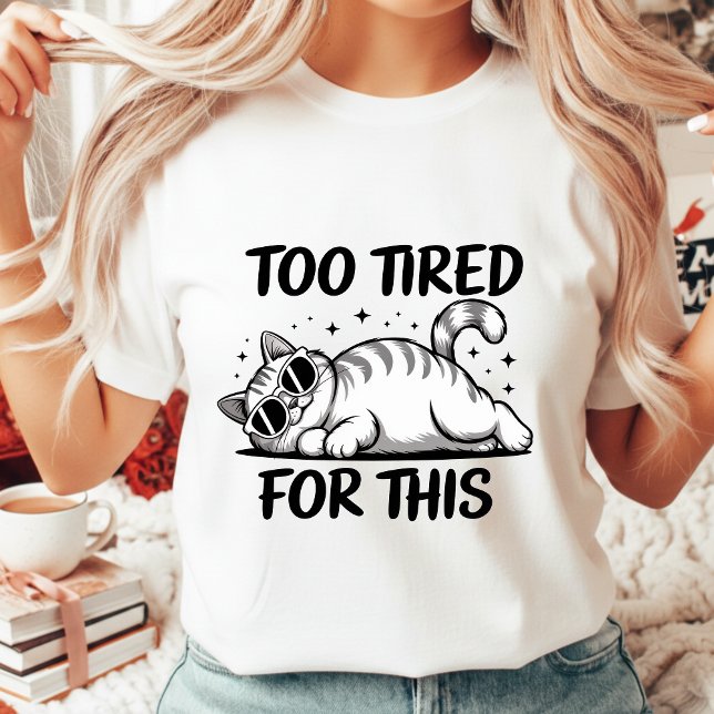 Funny Tired Cat with Sunglasses Sassy Women's T-Shirt (Creator Uploaded)