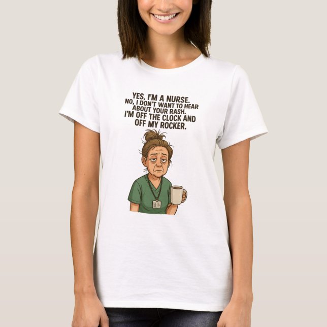 Funny Tired Nurse Collection T-shirt (Front)