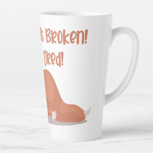 Funny Tired Sloth This Coffee Is Broken I'm Tired Latte Mug