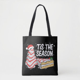 Funny Tis The Season Christmas Tree Cakes Debbie Tote Bag